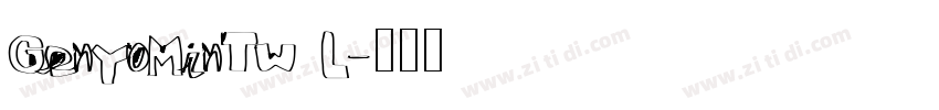 GenYoMinTW L字体转换